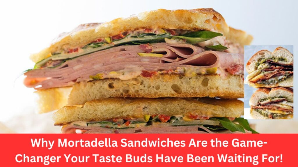 Why Mortadella Sandwiches Are the Game-Changer Your Taste Buds Have Been Waiting For!